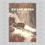 libro la caza en los alpes
